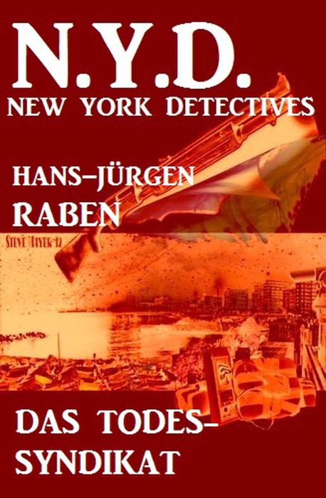 Das Todes-Syndikat: N.Y.D. - New York Detectives