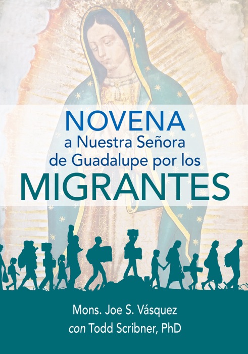Novena Nuestra Señora Guadalupe Migrante