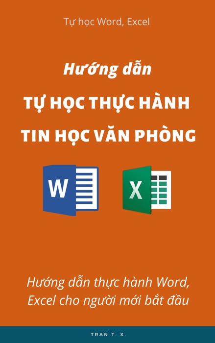 HƯỚNG DẪN  TỰ HỌC THỰC HÀNH TIN HỌC VĂN PHÒNG