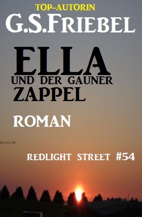 REDLIGHT STREET #54: Ella und der Gauner Zappel