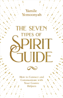 Yamile Yemoonyah - The Seven Types of Spirit Guide artwork
