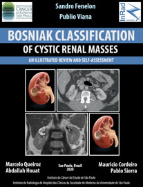 Bosniak Classification of Cystic Renal Masses: An Illustrated Review and Self-Assessment