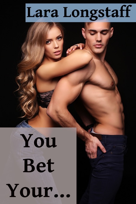 You Bet Your...