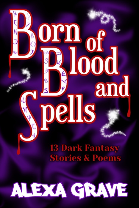 Born of Blood and Spells