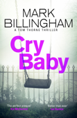 Cry Baby - Mark Billingham