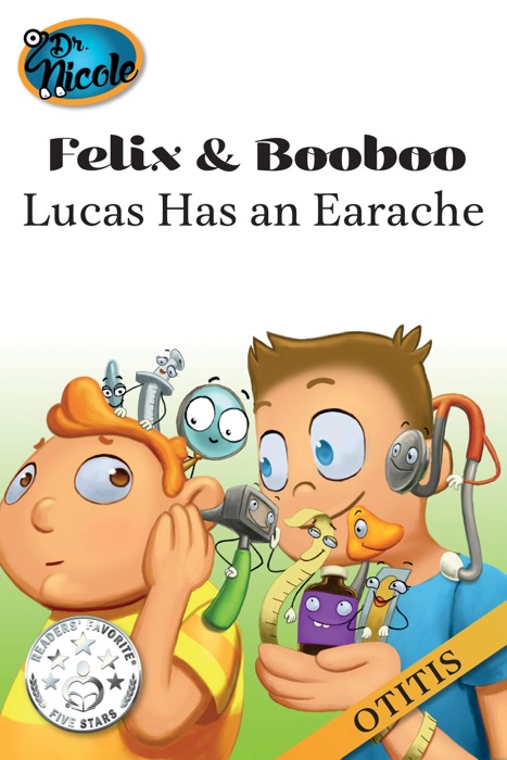 Lucas Has an Earache (Otitis)