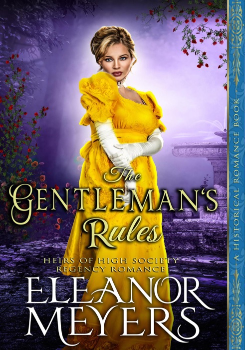 Historical Romance: The Gentleman's Rules A High Society Regency Romance