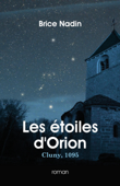 Les Étoiles d'Orion - Brice Nadin