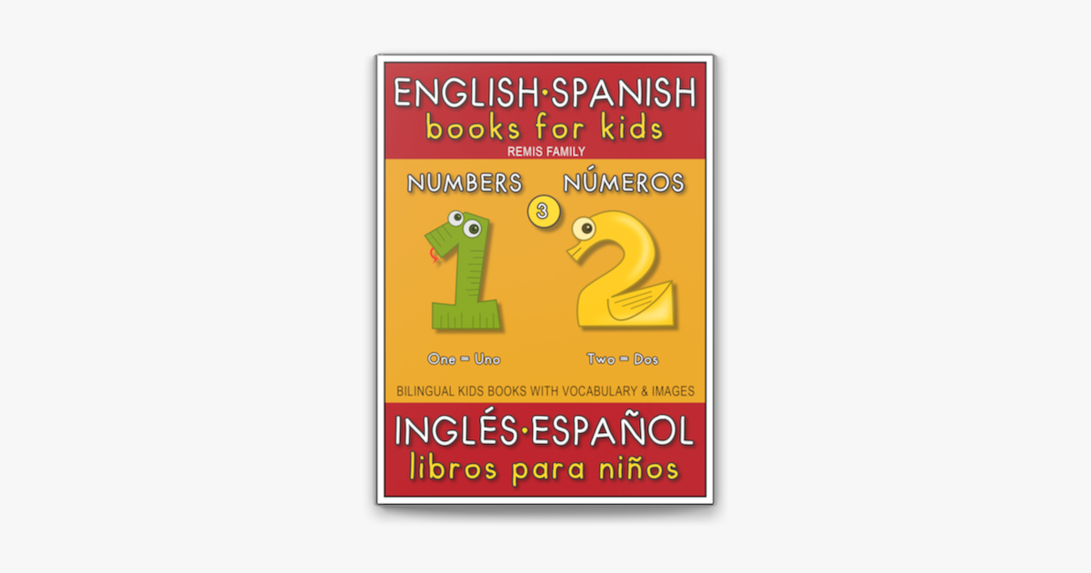 3 Numbers Numeros English Spanish Books For Kids Ingles Espanol Libros Para Ninos On Apple Books