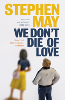 Stephen May - We Don't Die of Love artwork