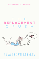 Lisa Brown Roberts - The Replacement Crush artwork