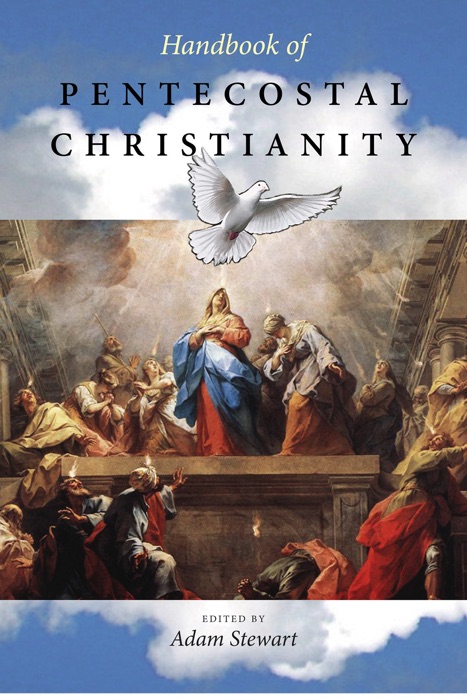 Handbook of Pentecostal Christianity