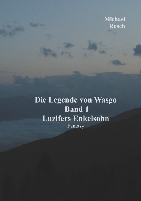 Die Legende von Wasgo Band 1