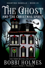 The Ghost and the Christmas Spirit - Bobbi Holmes Cover Art