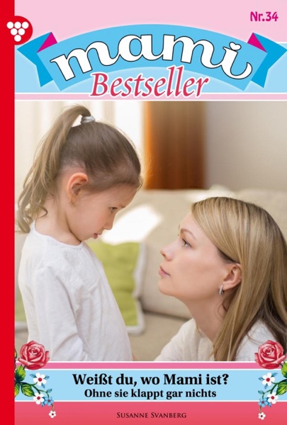 Mami Bestseller 34 – Familienroman