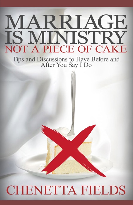 Marriage is Ministry Not a Piece of Cake