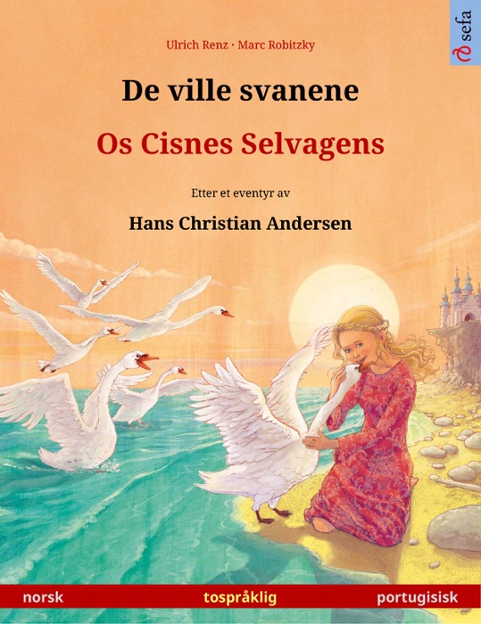 De ville svanene – Os Cisnes Selvagens (norsk – portugisisk)