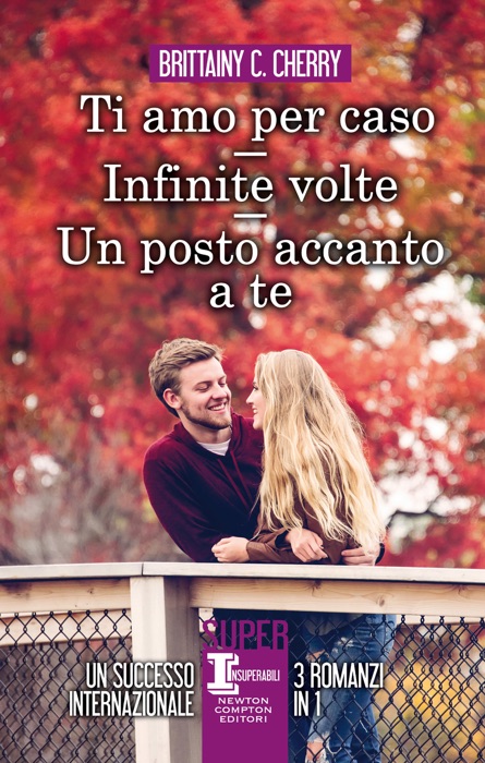 Ti amo per caso - Infinite volte - Un posto accanto a te