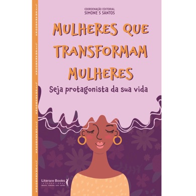 Capa do livro Mulheres que transformam mulheres de Simone S. Santos