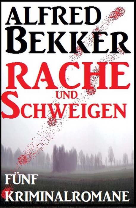 Fünf Kriminalromane: Rache und Schweigen