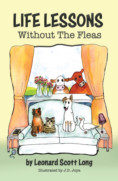 LIFE LESSONS, WITHOUT THE FLEAS