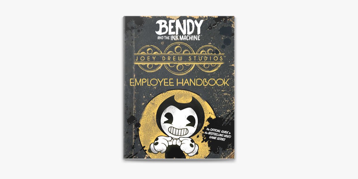 Joey Drew Studios Employee Handbook (Bendy and the Ink Machine) (Bendy and  the Ink Machine): 9781338343922: Spinner, Cala: Books 