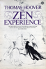 The Zen Experience - Thomas Hoover