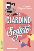 Il giardino segreto - Frances Hodgson Burnett