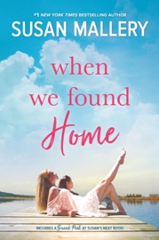 When We Found Home - Susan Mallery by  Susan Mallery PDF Download