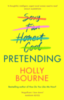 Holly Bourne - Pretending artwork