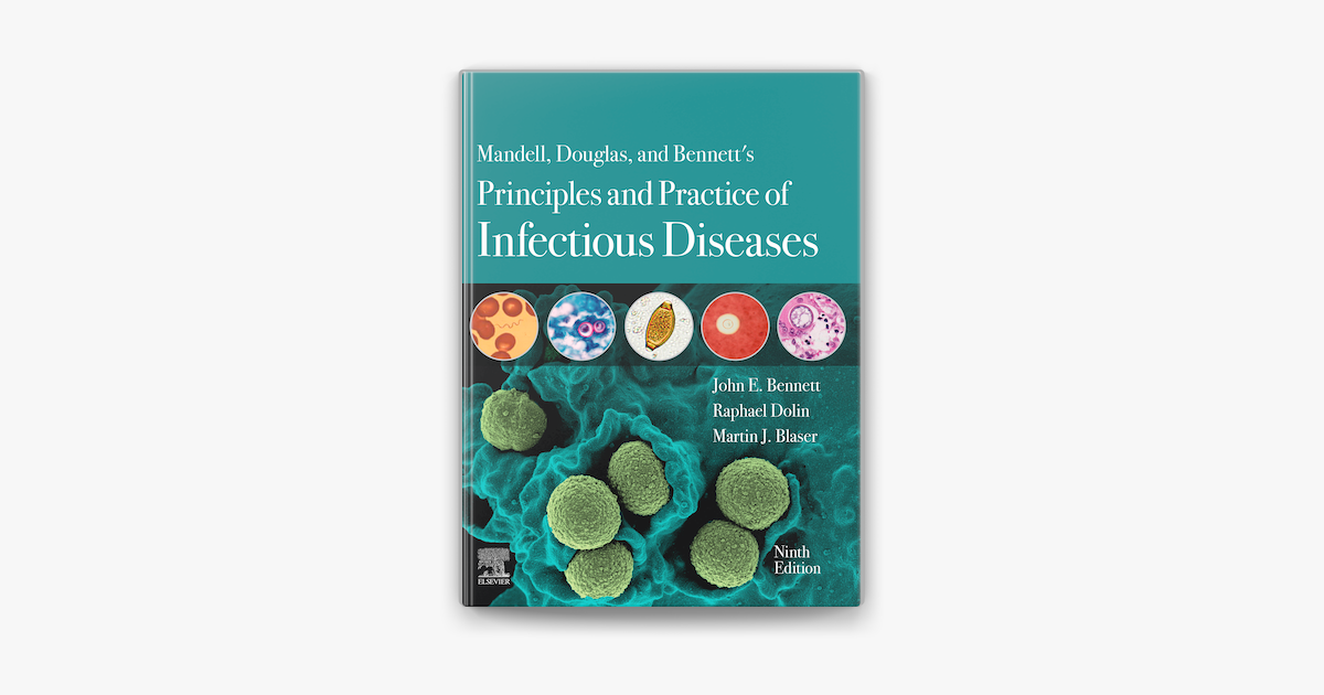 ‎Mandell, Douglas, and Bennett's Principles and Practice of Infectious ...