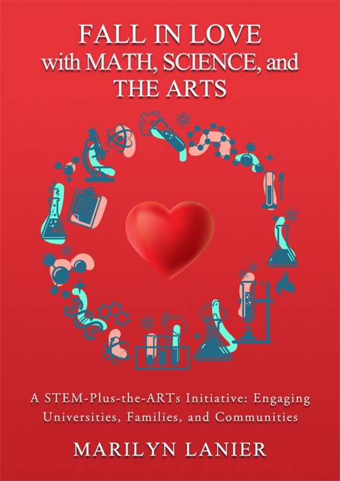 Fall in Love with Math, Science, and the Arts