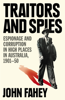 Traitors and Spies - John Fahey
