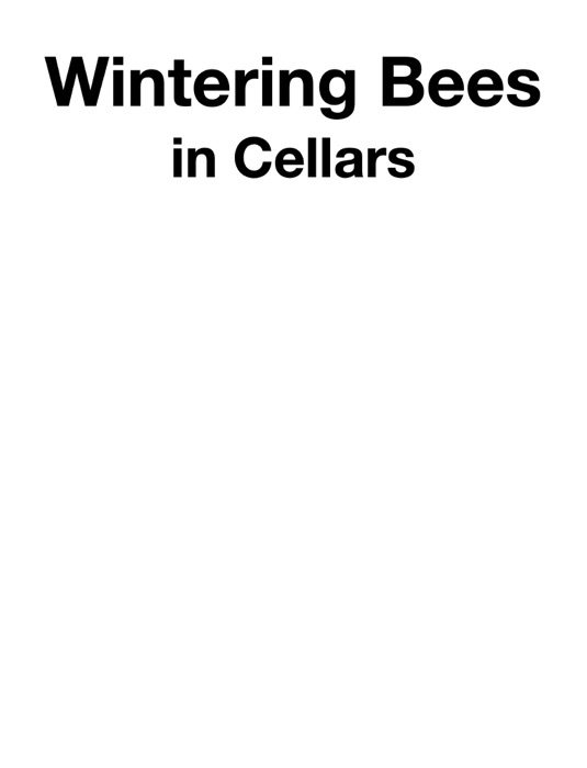 Wintering Bees in Cellars