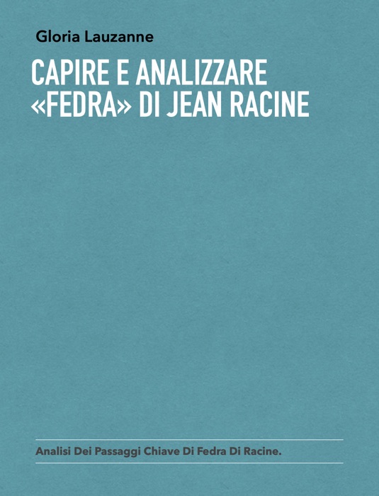 Capire e analizzare «Fedra» di Jean Racine