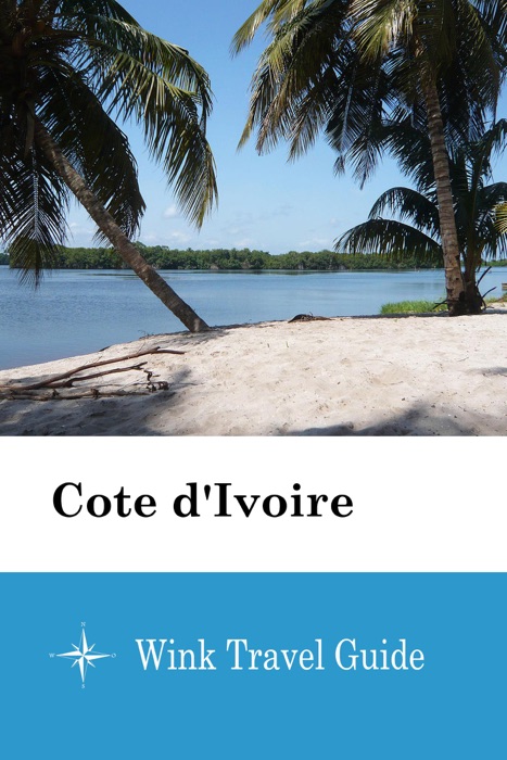 Cote d'Ivoire - Wink Travel Guide