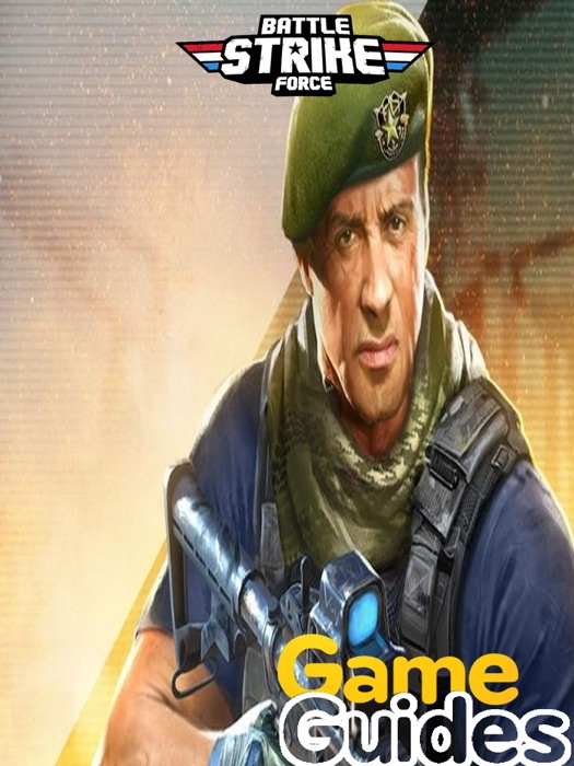Battle Strike Force Cheats Tips & Guide to Defeat All Enemies & Get More Powerful