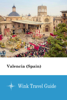 Wink Travel guide - Valencia (Spain) - Wink Travel Guide artwork