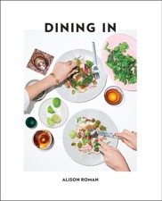 Dining In - Alison Roman Cover Art