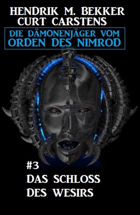 Das Schloss des Wesirs: Die Dämonenjäger vom Orden des Nimrod #3