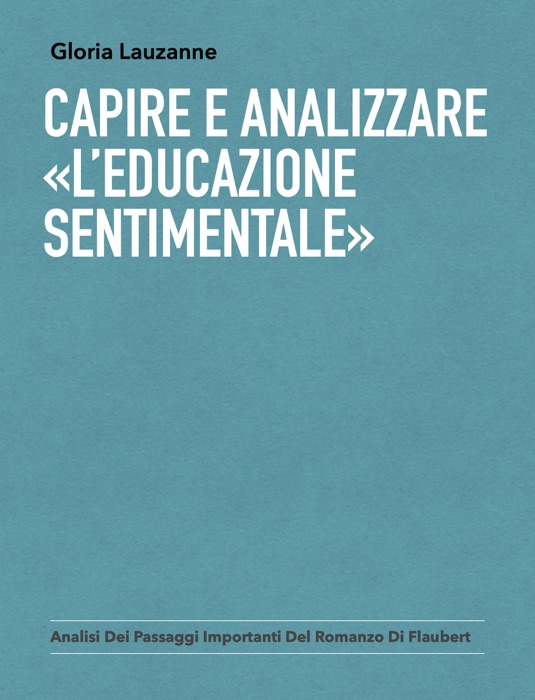 Capire e analizzare «L’Educazione sentimentale»