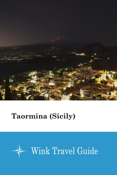 Taormina (Sicily) - Wink Travel Guide