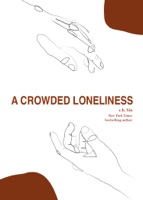 A Crowded Loneliness - GlobalWritersRank