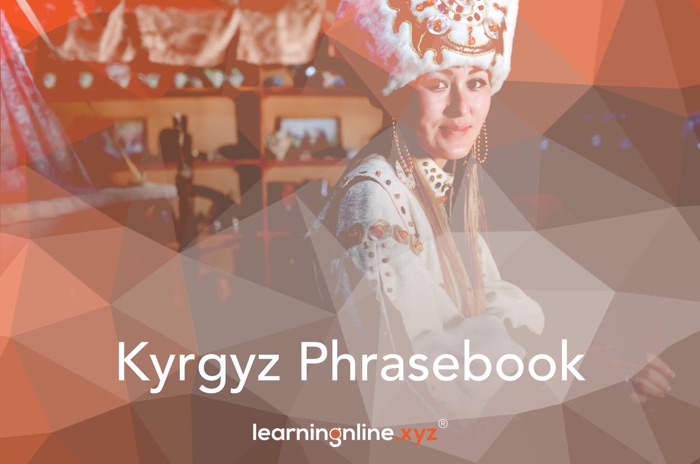 Kyrgyz Light Phrasebook