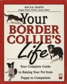 Your Border Collie's Life - Kim Dearth