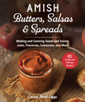Laura Anne Lapp - Amish Butters, Salsas & Spreads artwork
