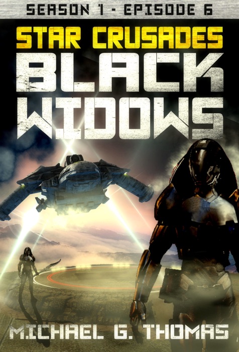 Star Crusades: Black Widows - Season 1: Episode 6