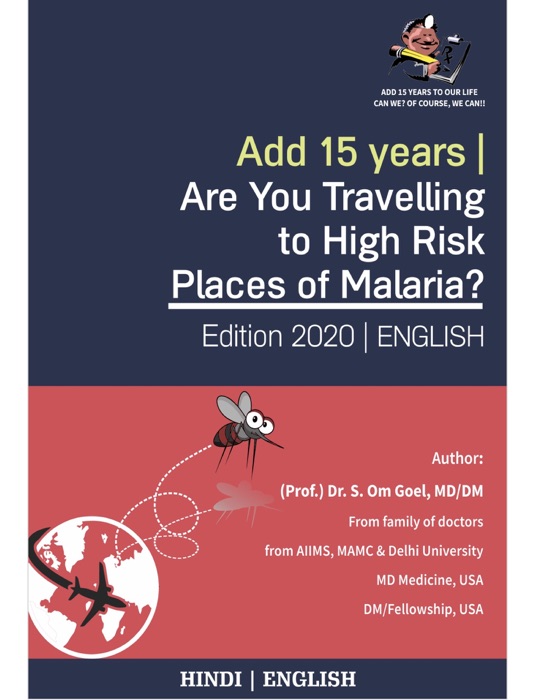 Add 15 Years  Are You Travelling to High Risk Places of Malaria?