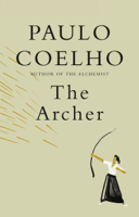 Paulo Coelho, Margaret Jull Costa & Christoph Niemann - The Archer artwork