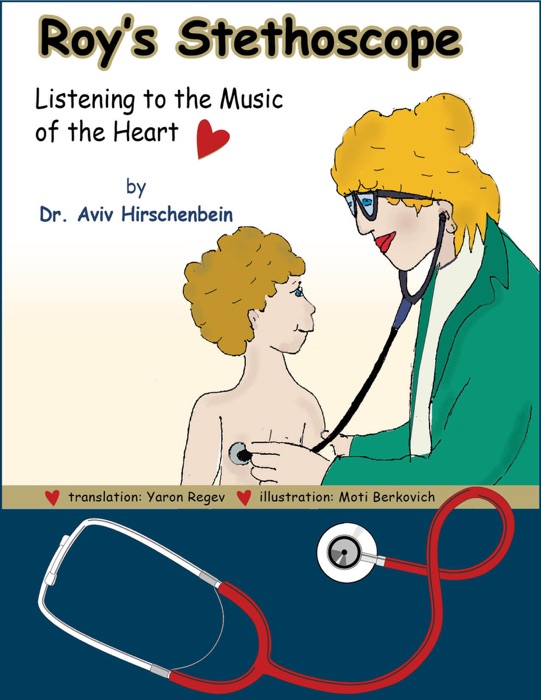 Roy’s Stethoscope: Listening to the Music of the Heart